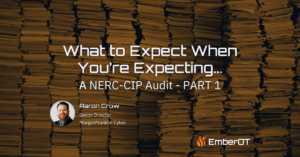 NERC CIP Audit Blog pt1