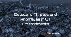 OT anomaly detection and threat detection