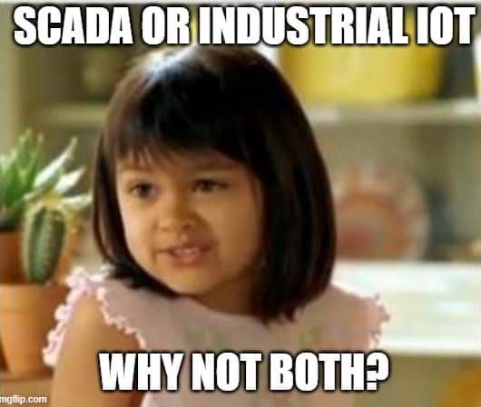 SCADA vs Industrial IoT - Why not both?